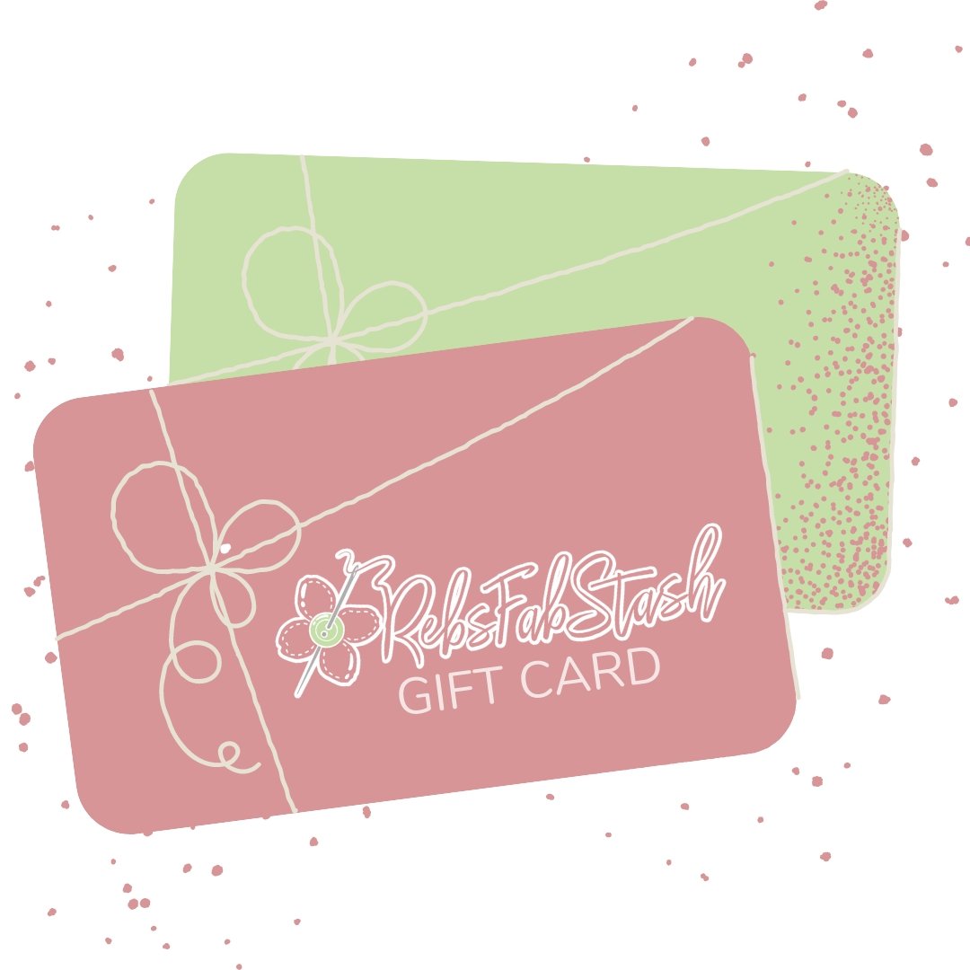 GIFT CARDS are on sale, TODAY ONLY!! Save today and save when you use them! 12/23/21 | RebsFabStash