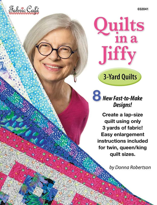 Quilts In A Jiffy - Quilt PATTERN book - by Donna Robertson of Fabric Cafe - 3 Yard Quilts - 8 different patterns-RebsFabStash