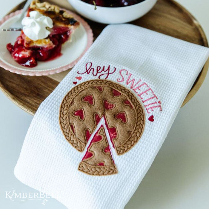 January 2023 - Hey Sweetie Pie Tea Towel - Kimberbell Digital Dealer Exclusive - Project for Machine Embroidery