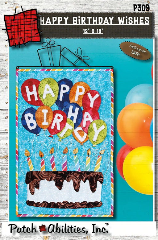 Happy Birthday Wishes - Patch Abilities Inc., 12"x18" applique wall hanging - Birthday Celebration P309-Patterns-RebsFabStash