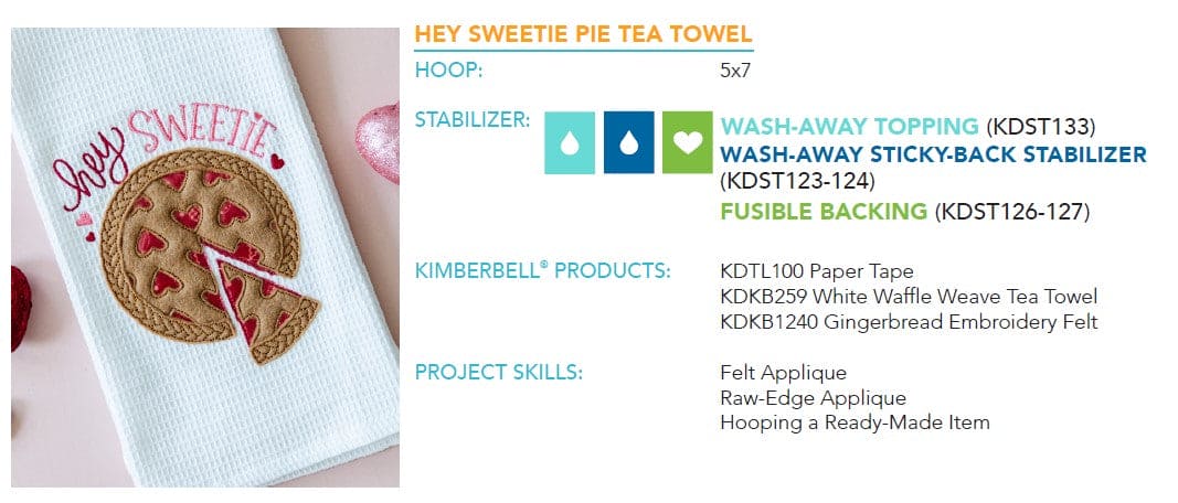 January 2023 - Hey Sweetie Pie Tea Towel - Kimberbell Digital Dealer Exclusive - Project for Machine Embroidery