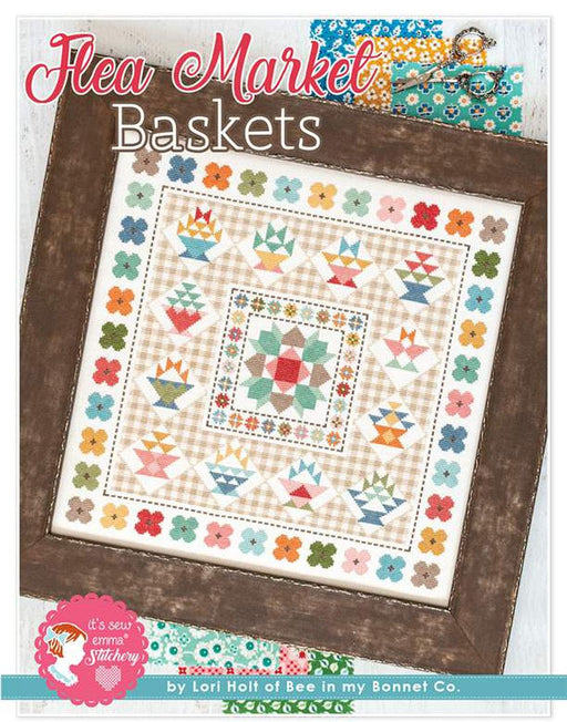 It's Sew Emma Flea Market Baskets Cross Stitch Pattern - by Lori Holt of Bee in my Bonnet Co.-Patterns-RebsFabStash