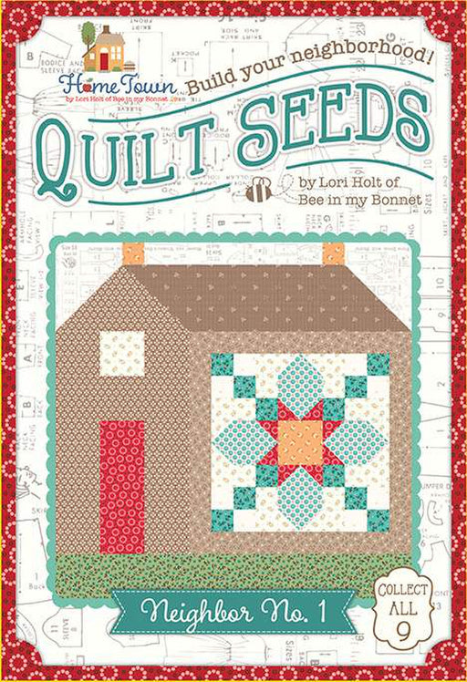 SHIPPING NOW! - Quilt Seeds™ - PATTERNS - Lori Holt of Bee in my Bonnet - Riley Blake Designs - Home Town Neighbor - COMPLETE SET!-Patterns-RebsFabStash