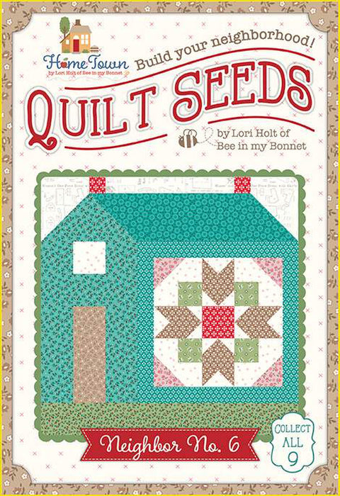 SHIPPING NOW! - Quilt Seeds™ - PATTERNS - Lori Holt of Bee in my Bonnet - Riley Blake Designs - Home Town Neighbor - COMPLETE SET!