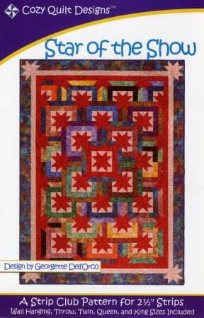 Star of the Show - PATTERN - by Georgette Dell'Orco - Cozy Quilt Designs - Wall Hanging, Throw, Twin, Quilt and King - CDQ01019