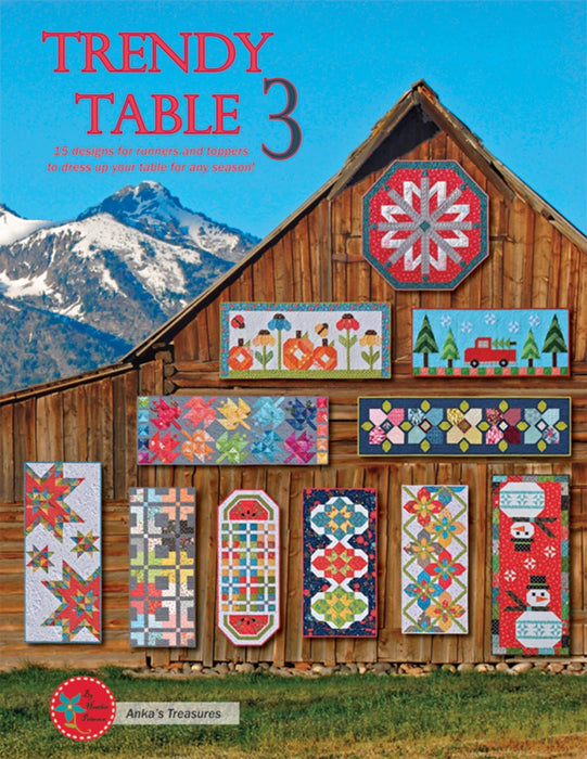 Trendy Table 3 - PATTERN Book - by Heather Peterson - Anka's Treasures - Runners & Table Toppers - ANK332-Patterns-RebsFabStash