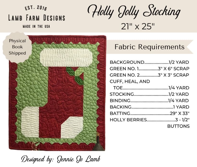 Holly Jolly Stocking - PATTERN by Jennie Jo Lamb of Lamb Farm Designs - Quilt size 21" x 25"