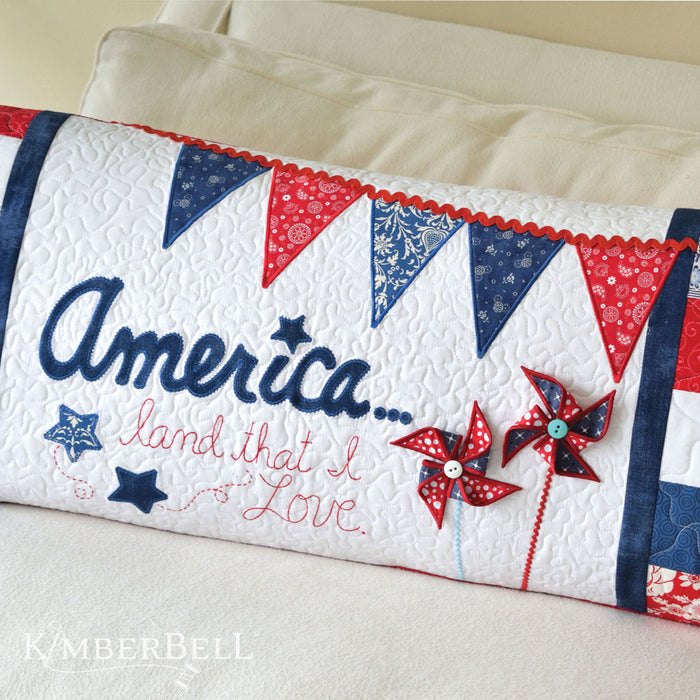 America Land That I Love - Bench Pillow Pattern - by Kimberbell Designs  #KD523 - Machine Embroidery