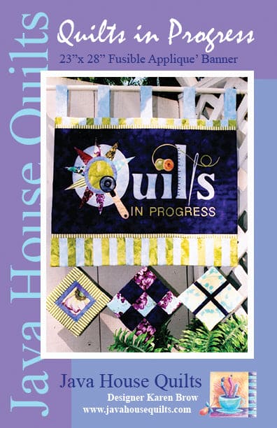 Quilts In Progress - PATTERN - designed by Karen Brow-Meier for Java House Quilts - Banner Pattern-Patterns-RebsFabStash