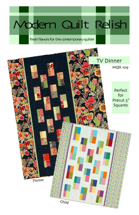 TV Dinner - Quilt PATTERN - by Marny Buck & Jill Guffy for Modern Quilt Relish - Charm Pack Friendly - MQR 109