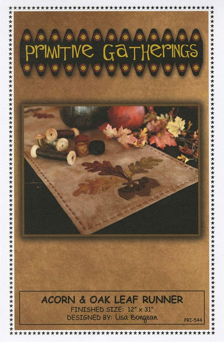 Acorn & Oak Leaf -Table Runner pattern-Primitive Gatherings -Lisa Bongean-Primitive, Wool applique, precut friendly #544 - RebsFabStash
