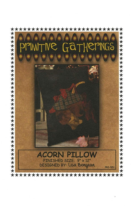 Acorn Pillow- Mini pattern- Primitive Gatherings by Lisa Bongean -Primitive, Wool Applique, precut friendly #551 - RebsFabStash
