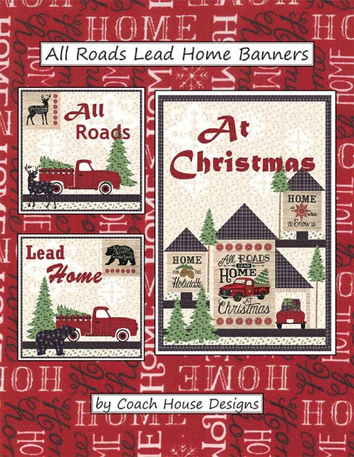All Roads Lead Home Banners - Pattern - Barbara Cherniwchan - Coach House Designs - Uses Holiday Lodge by Deb Strain for Moda - RebsFabStash