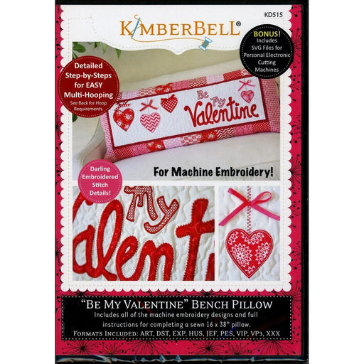 Be My Valentine Bench Pillow Embroidery CD - by Kimberbell - Bench Pillow - by Kim Christopherson - RebsFabStash