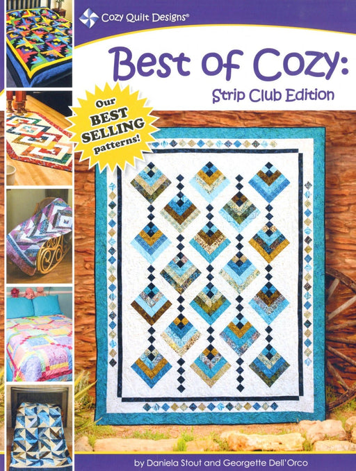 Best of Cozy - Strip Club Edition - Quilt PATTERN Booklet - Designed by Daniela Stout by Cozy Quilt Designs - Uses 2 1/2" strips - Easy and fun! - CQD04017 - RebsFabStash