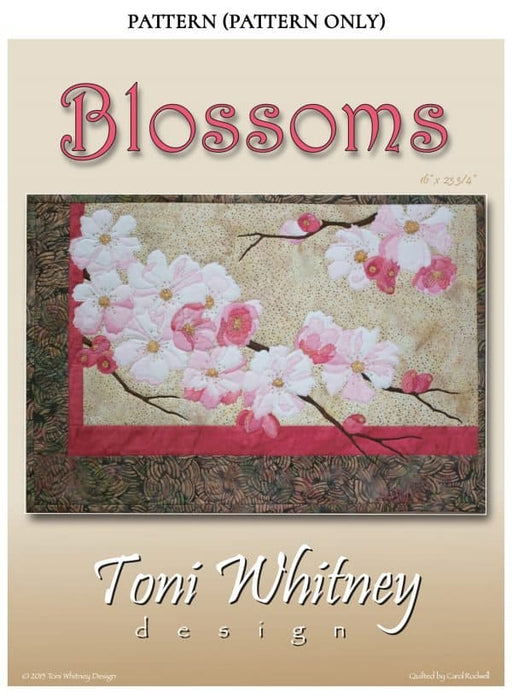 Blossoms - PATTERN - by Toni Whitney Design - Floral, Wall Hanging - B-016 - RebsFabStash