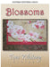 Blossoms - PATTERN - by Toni Whitney Design - Floral, Wall Hanging - B-016 - RebsFabStash