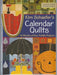 Calendar Quilts - Full Size or Wall Hanging Quilt Patterns - Projects by Kim Schaefer - RebsFabStash