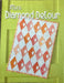 Diamond Detour - mini pattern by Sassafras Lane Designs - scrap friendly - RebsFabStash