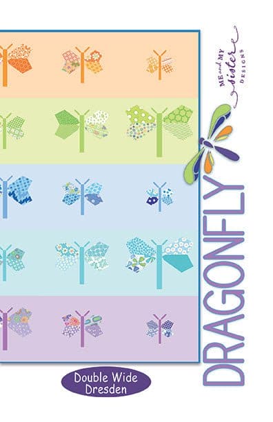 Dragonfly - Quilt PATTERN - by Me and My Sister Designs - Double Wide Dresden - Assorted collections from Moda - RebsFabStash