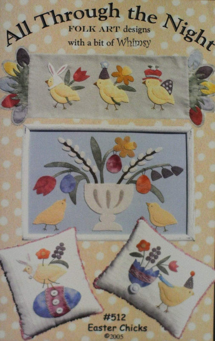 Easter Chicks #512 - Primitive wool applique pattern - Pillow and Wall Hanging Bonnie Sullivan - Flannel or Wool - All Through the Night - RebsFabStash