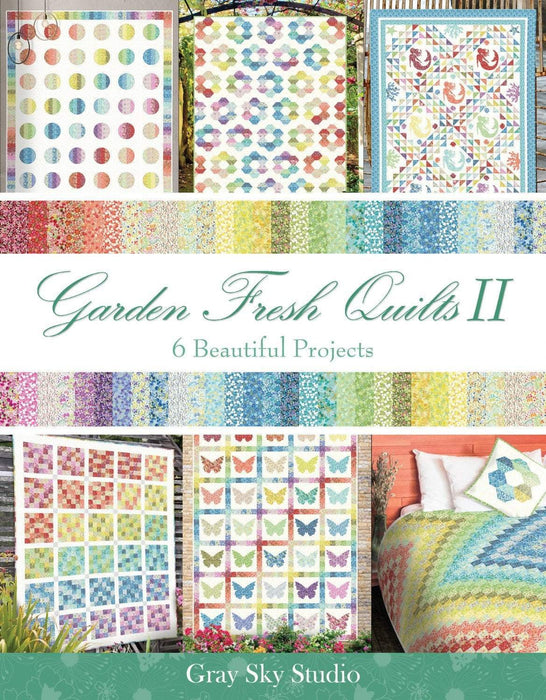 Garden Fresh Quilts II - Pattern Book by Jason Yenter - 6 quilts using the Garden Delights II collection - RebsFabStash
