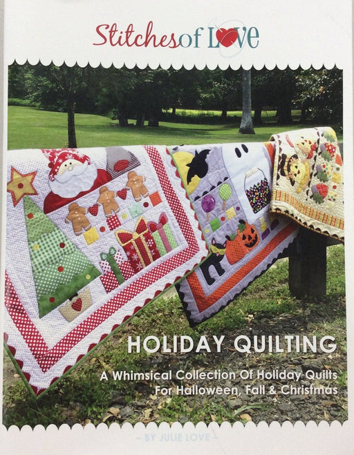 Holiday Quilting - PATTERN - by Stitches of Love - Whimsical Collection of Holiday Quilts - Halloween - Fall - Christmas - RebsFabStash