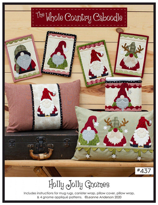 Holly Jolly Gnomes - PATTERN - The Whole Country Caboodle - Mug Rugs, Pillow Covers, Applique - #437 - RebsFabStash