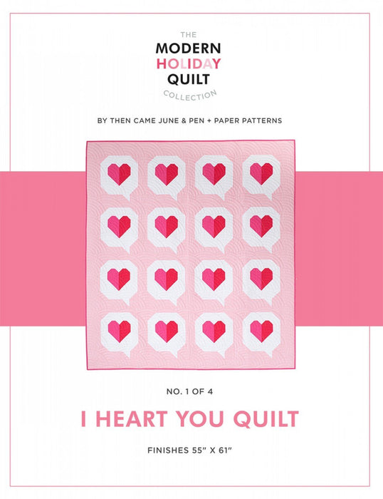 I Heart You Quilt - Pattern - from Then Came June & Pen + Paper Patterns - By Lindsey Neill & Meghan Buchanan - 55" x 61" - RebsFabStash