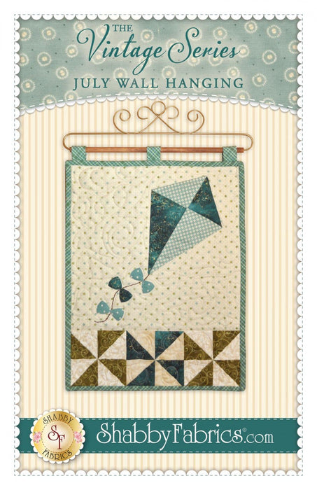 July Wall Hanging- Pattern - by Shabby Fabrics - 12" x 18" - The Vintage Series - RebsFabStash