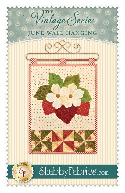 June Wall Hanging- Pattern - by Shabby Fabrics - 12" x 18" - The Vintage Series - RebsFabStash
