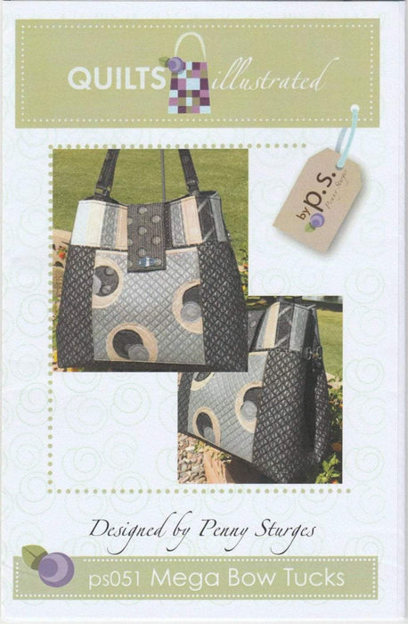 Mega Bow Tucks Bag Pattern - Quilts Illustrated by Penny Sturges - RebsFabStash