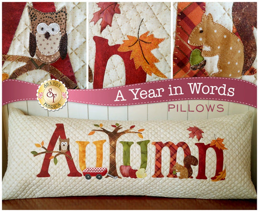 New! A Year in Words "Autumn" Pillow September - Pillow Pattern - Shabby Fabrics designed by Jennifer Bosworth - home decor, pillow, pattern - RebsFabStash