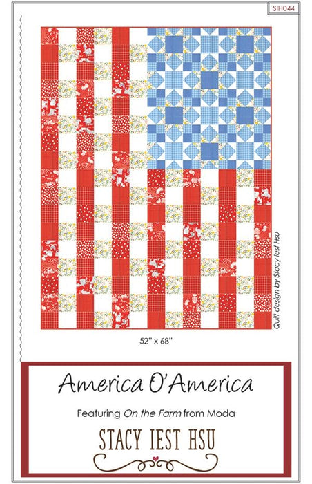 NEW! America O' America - Quilt PATTERN - by Stacy Iest Hsu - features On the Farm - Moda - RebsFabStash