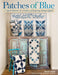 New! Patches of Blue - 17 Quilt Patterns and a Gallery of Inspiring Antique Quilts - Quilt Book by Edyta Sitar of Laundry Basket Quilts - RebsFabStash