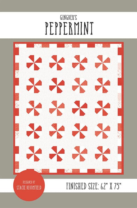 New! Peppermint - Quilt Pattern - designed by Stacie Bloomfield - Gingiber's - RebsFabStash