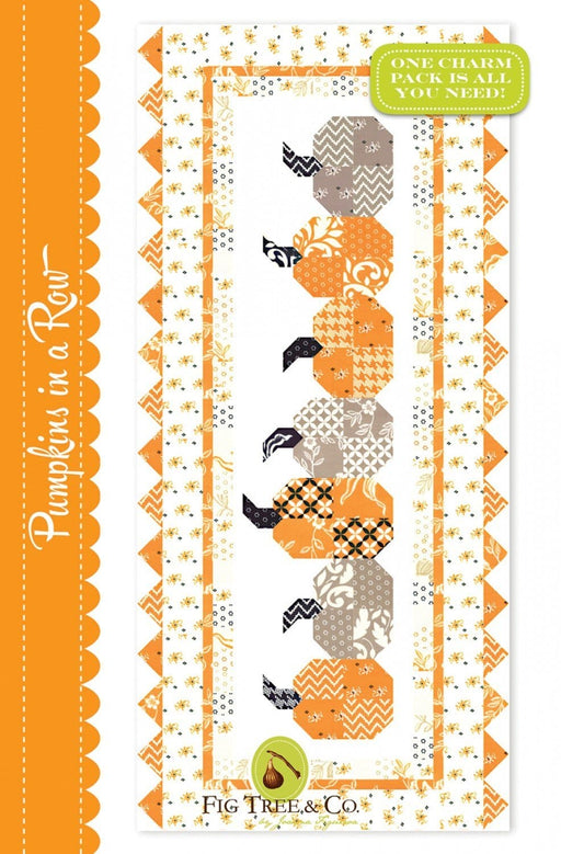 New! Pumpkins in a Row - Quilt PATTERN - by Fig Tree & Co. - Table Runner - by Joanna Figueroa - Charm Pack Friendly - 16.5" x 40.5" - RebsFabStash