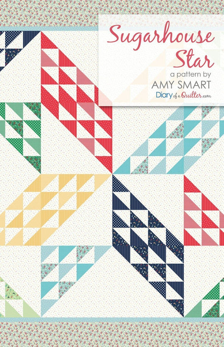 New! Sugarhouse Star - Quilt Pattern by Amy Smart - RebsFabStash