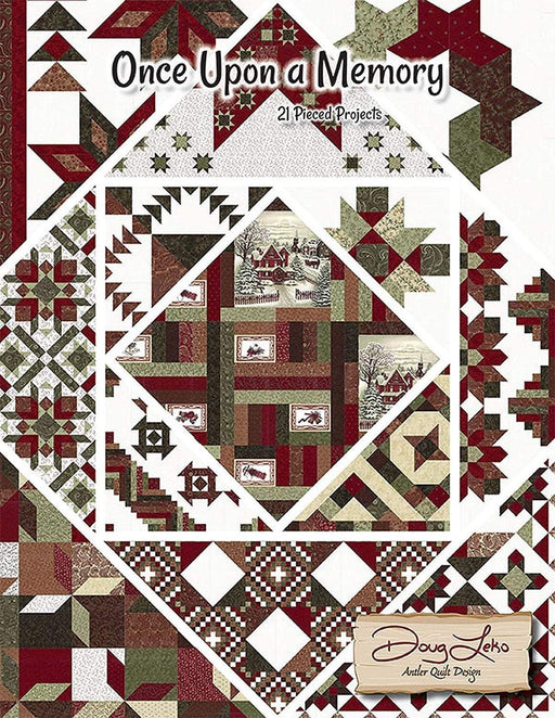 Once Upon a Memory - Doug Leko Antler Quilt Design - Book/Patterns - 21 Pieced Projects - RebsFabStash