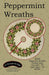 Peppermint Wreaths - Primitive wool applique pattern - Tree skirt, Table topper - Bonnie Sullivan - Flannel or Wool - All Through the Night - RebsFabStash