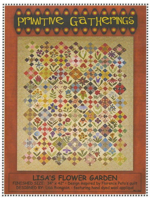 Primitive Gatherings - Lisa's Flower Garden - 9 patch Quilt Pattern - Designed by Lisa Bongean - Flannel, Wool applique - flowers, blocks - RebsFabStash