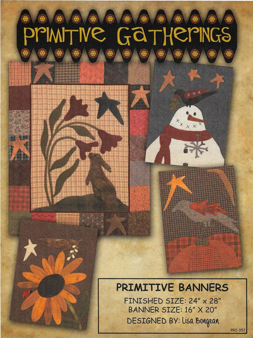 Primitive Gatherings - Primitive Banners - Pattern book - Designed by Lisa Bongean - Flannel or Wool applique - Includes 4 projects! - C - RebsFabStash