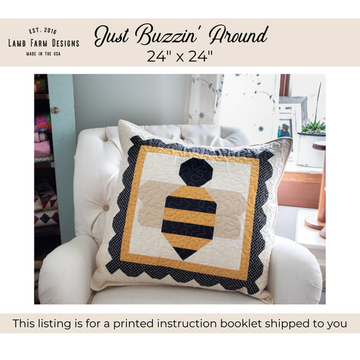 Just Buzzin' Around Pieced Quilted Pillow Pattern