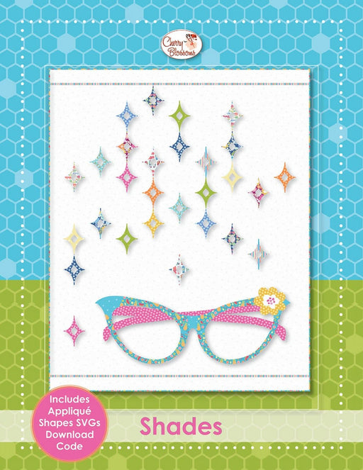 Shades - Quilt Pattern - by Cherry Blossoms - Quilting - Cherry Guidry - 59" x 73" - Includes Applique Shapes SVGs Download Code - RebsFabStash