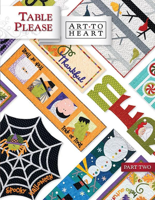 Table Please PART 2 - Art to Heart - Book/Patterns - by Nancy Halvorsen - block Quilt - Table toppers, runners, placemats, chair covers for all the holidays! - RebsFabStash
