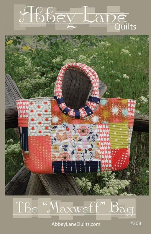 The "Maxwell" Bag- Pattern - Abbey Lane Quilts - RebsFabStash