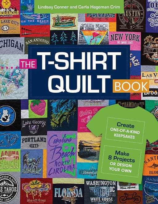 THE T-Shirt Quilt Book - by Lindsay Conner and Carla Hegeman Crim - Lots of projects, not just quilts! - RebsFabStash