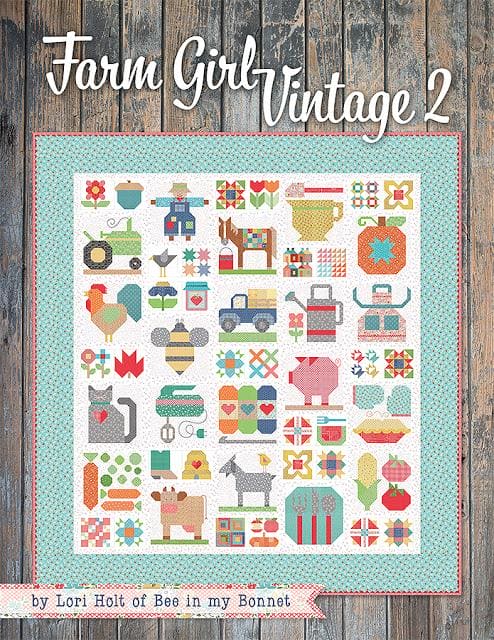 THEY ARE HERE!! Farm Girl Vintage 2 PATTERN BOOK by Lori Holt - Riley Blake Designs - Uses her Farm Girl Vintage fabrics!! - RebsFabStash