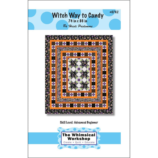 Witch Way to Candy - Quilt PATTERN - by Heidi Pridemore of The Whimsical Workshop - Features Hometown Halloween by Maywood - 0762-Patterns-RebsFabStash